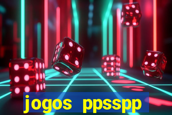 jogos ppsspp download android